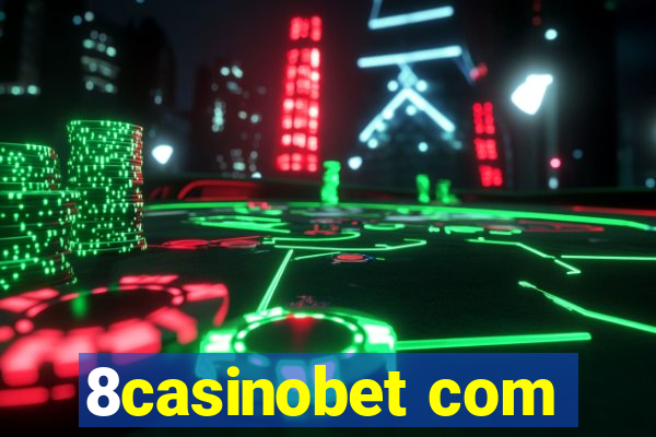 8casinobet com